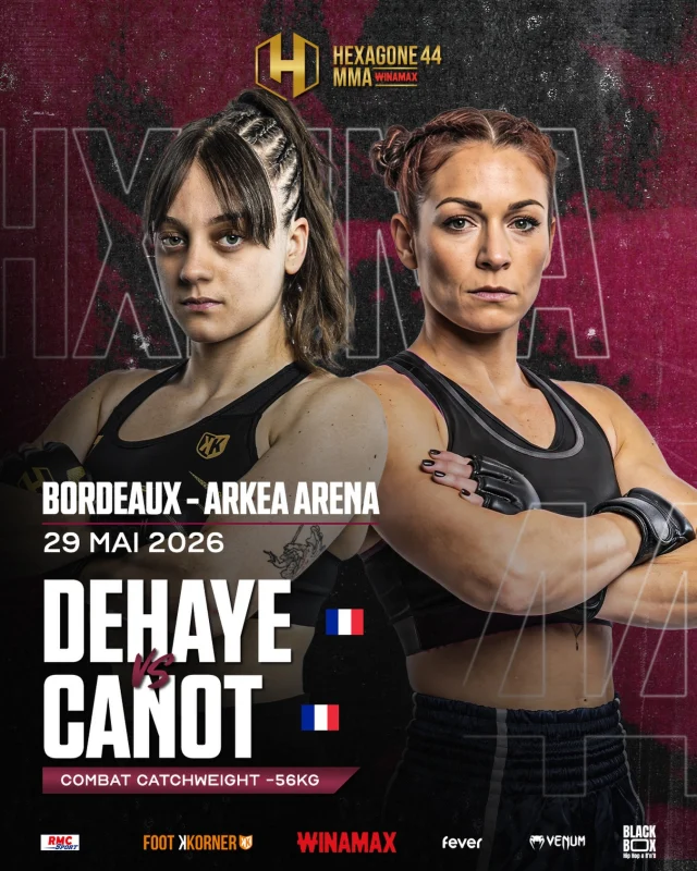 🚨 𝑴𝒐𝒓𝒈𝒂𝒏𝒆 𝑫𝒆𝒉𝒂𝒚𝒆 𝒗𝒔 𝑨𝒍𝒊𝒔𝒐𝒏 𝑪𝒂𝒏𝒐𝒕 

Le 29 mai 2026, à l’Arkéa Arena de Bordeaux, deux combattantes déterminées vont s’affronter dans la cage lors de Hexagone MMA 44 ! 🔥

🎟️ Billetterie disponible, prenez vos places dès maintenant ! 
(Lien en bio du profil)

#HXMMA #HEXAGONEMMA #MMA #Bordeaux